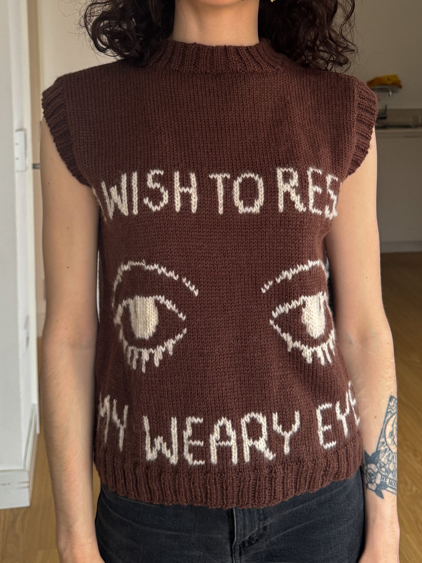 “I wish to rest my weary eyes” vest