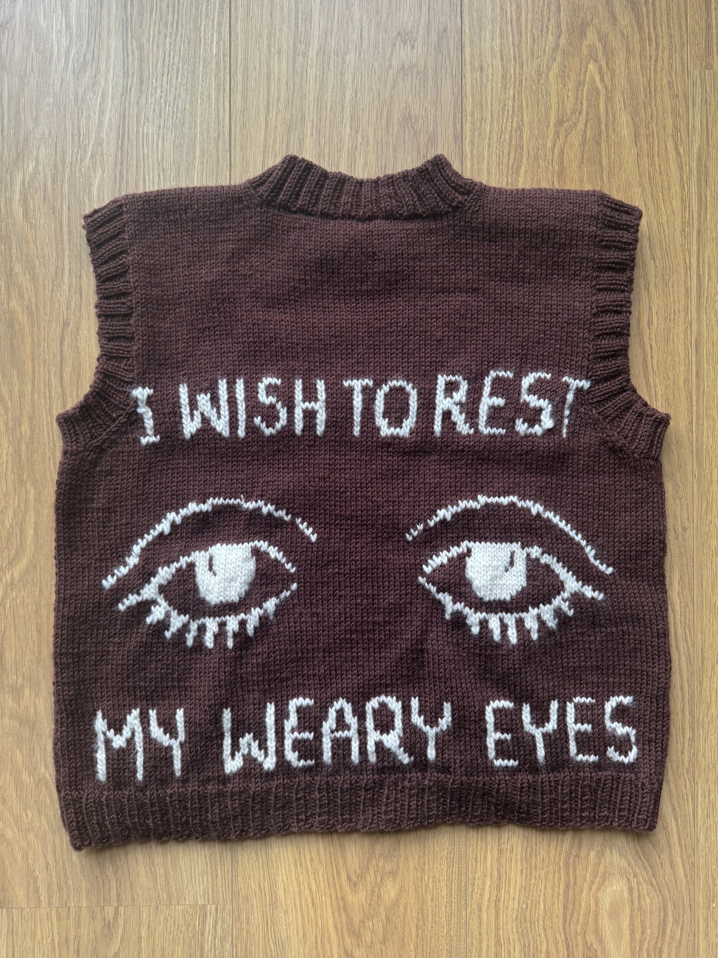 “I wish to rest my weary eyes” vest